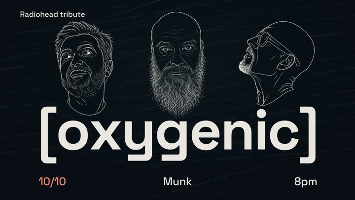 Афиша: [oxygenic] — Radiohead Tribute