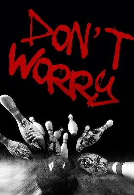 Афиша: Don't worry